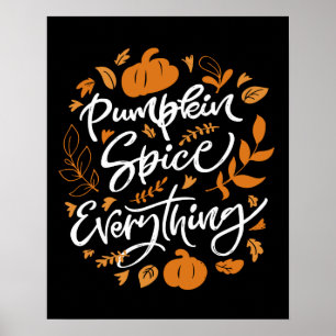 Pumpkin Spice Everything Poster