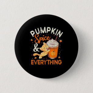 Pumpkin Spice Everything Shirt Cat Lover Cute Autu 6 Cm Round Badge
