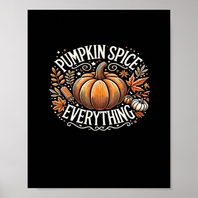 Pumpkin Spice Everything Slogan Quote Poster (Front)