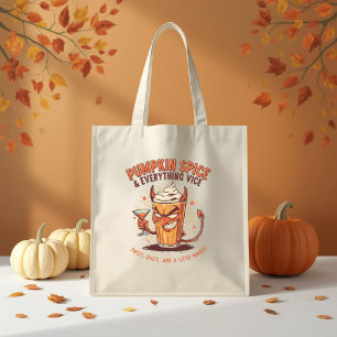 Pumpkin Spice & Everything Vice Funny Thanksgiving Tote Bag
