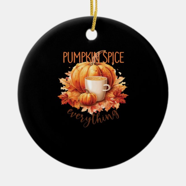 Pumpkin Spice Everything Word Art Ceramic Ornament (Front)