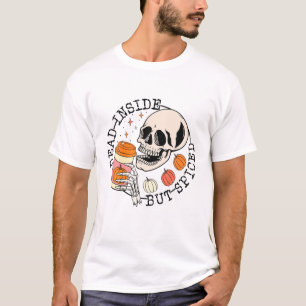 Pumpkin Spice Fall Coffee Dead Inside Funny Hallow T-Shirt
