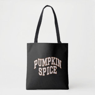 Pumpkin Spice Fall Shirt Thanksgiving Tote Bag