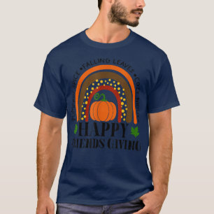 Pumpkin spice falling leaves cosy night Happy Frie T-Shirt