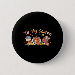 Pumpkin Spice Football Tis The Season Fall Thanksg 6 Cm Round Badge