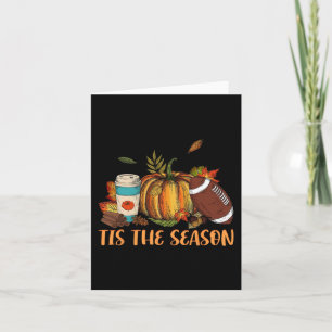 Pumpkin Spice Football Tis The Season Fall Thanksg Card