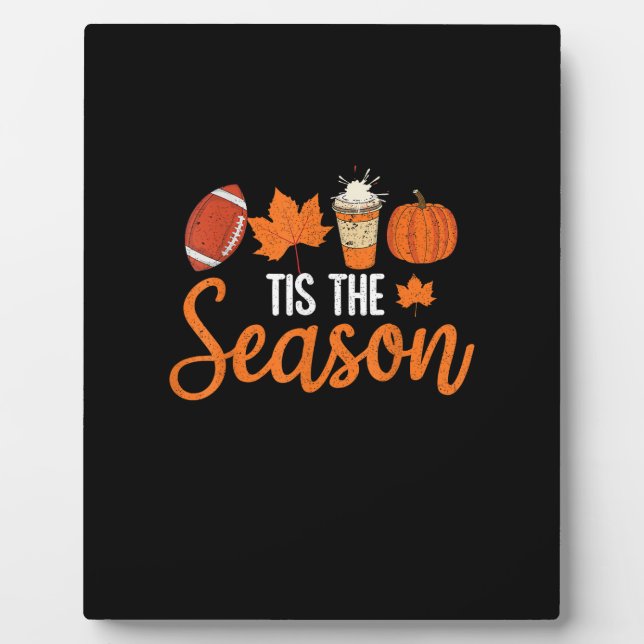 Pumpkin Spice Football Tis The Season Fall Thanksg Plaque (Front)