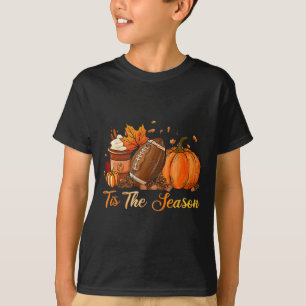 Pumpkin Spice Football Tis The Season Fall Thanksg T-Shirt