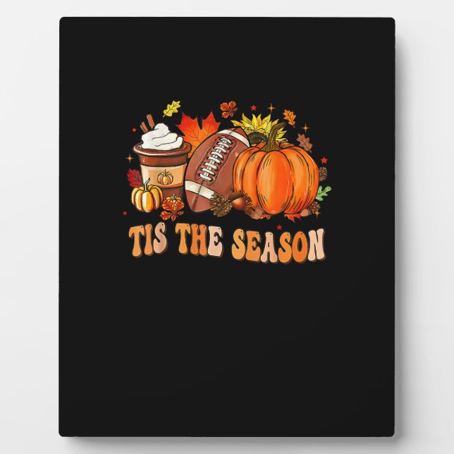 Pumpkin Spice Football Tis The Season Plaque (Front)