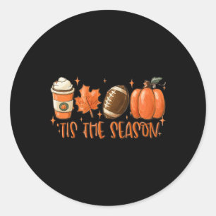 Pumpkin Spice Footbyll Tis The Season Fall Thanksg Classic Round Sticker