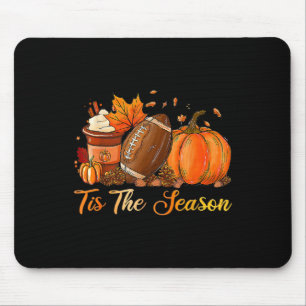 Pumpkin Spice Footbyll Tis The Season Fall Thanksg Mouse Pad