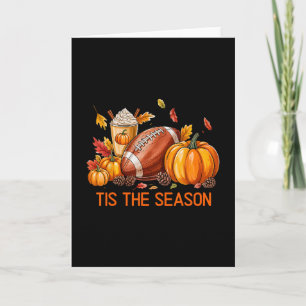 Pumpkin Spice Footll Tis The Season Fall Thanksgiv Card