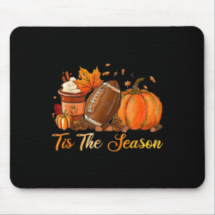 Pumpkin Spice Footll Tis The Season Fall Thanksgiv Mouse Pad