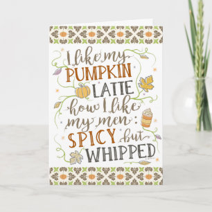 Pumpkin Spice Funny Latte Humour Thanksgiving Fall Card