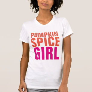 PUMPKIN SPICE GIRL COFFEE T-shirts