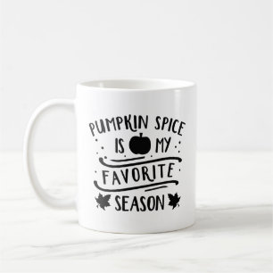 Pumpkin Spice Is My Favourite Season Coffee Mug