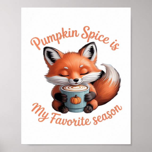 Pumpkin Spice Is My Favourite Season Fall Classic  Poster (Front)