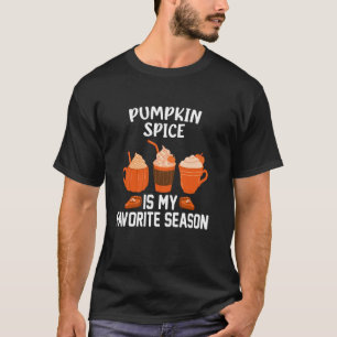 Pumpkin Spice Is My Favourite Season Funny Hallowe T-Shirt