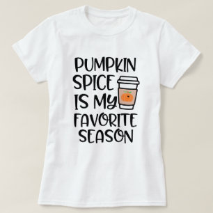 Pumpkin Spice is my Favourite Season Funny T-Shirt