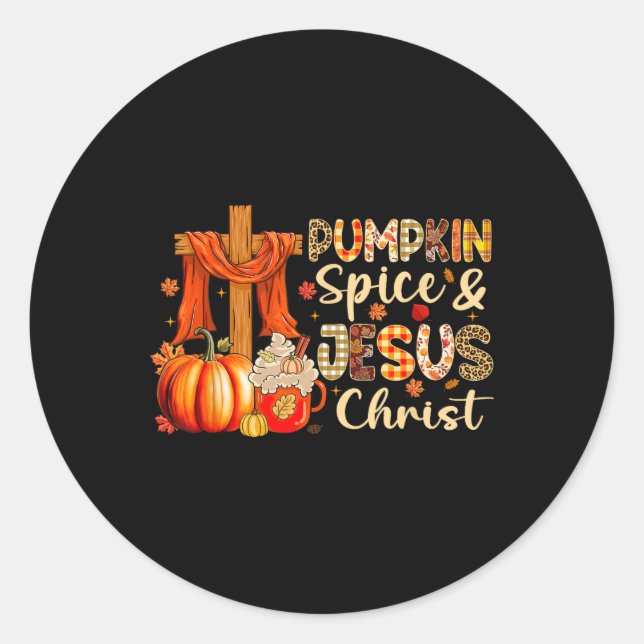 Pumpkin Spice Jesus Christ Thanksgiving Autumn Fal Classic Round Sticker (Front)