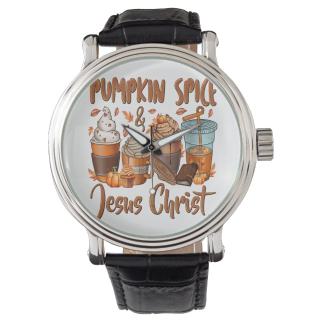 Pumpkin Spice Jesus Christ Watch (Front)