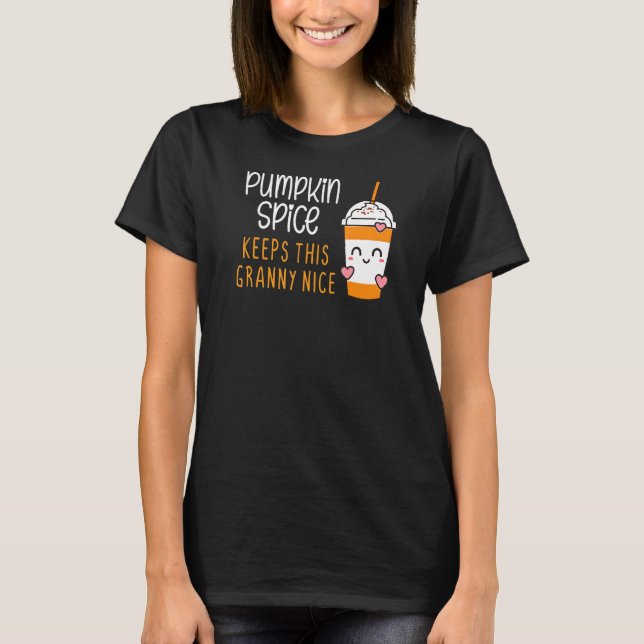Pumpkin Spice Keeps This Granny Nice Autumn Fall T-Shirt (Front)