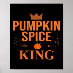Pumpkin Spice King Coffee Lover Halloween And Than Poster