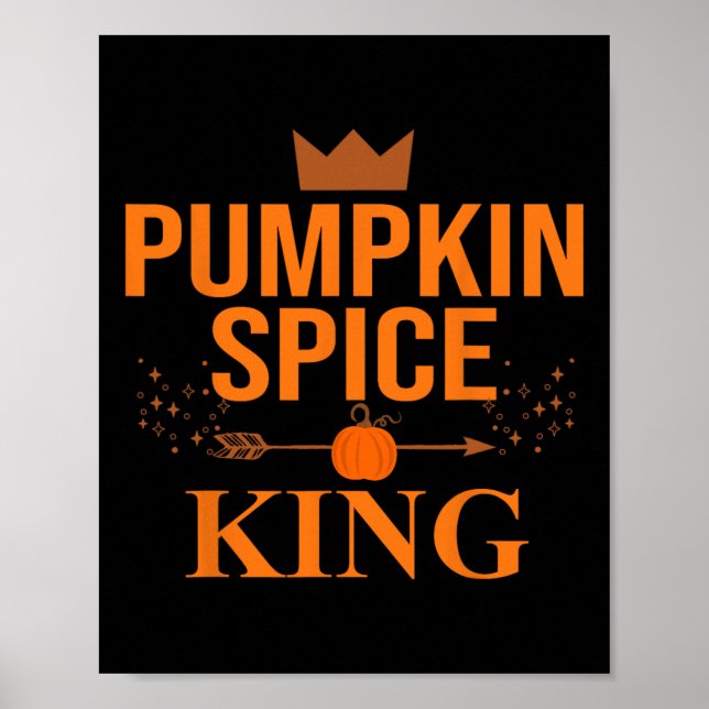 Pumpkin Spice King Coffee Lover Halloween And Than Poster (Front)