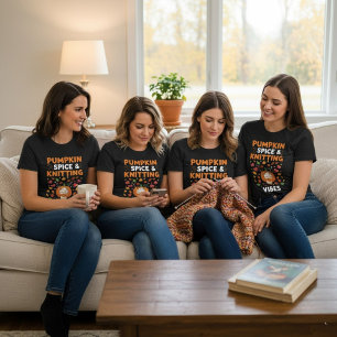 Pumpkin Spice & Knitting Vibes Fall Autumn T-Shirt