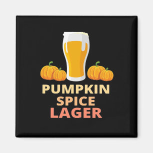 Pumpkin Spice Lager, Pumpkin Spice Shirt, Pumpkin Magnet