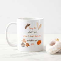 Pumpkin Spice Latte Autumn Funny Quote Cute Gift