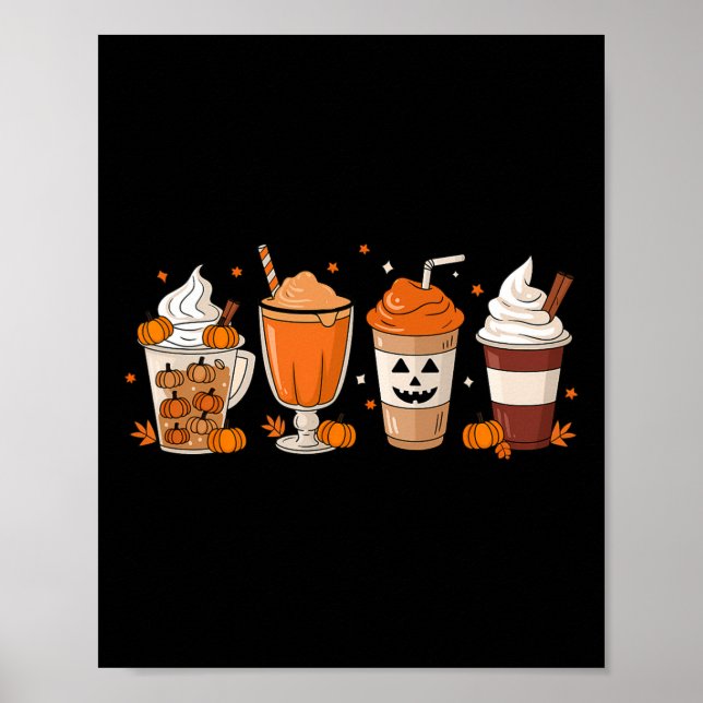 Pumpkin Spice Latte Fall Coffee Pumpkin Spice Than Poster (Front)
