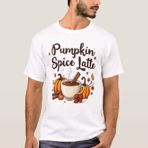 🎃 Pumpkin Spice Latte Lover T-Shirt: 
