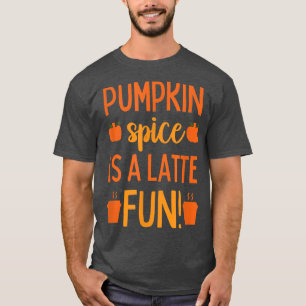 Pumpkin Spice Latte Women Fall Autumn  T-Shirt