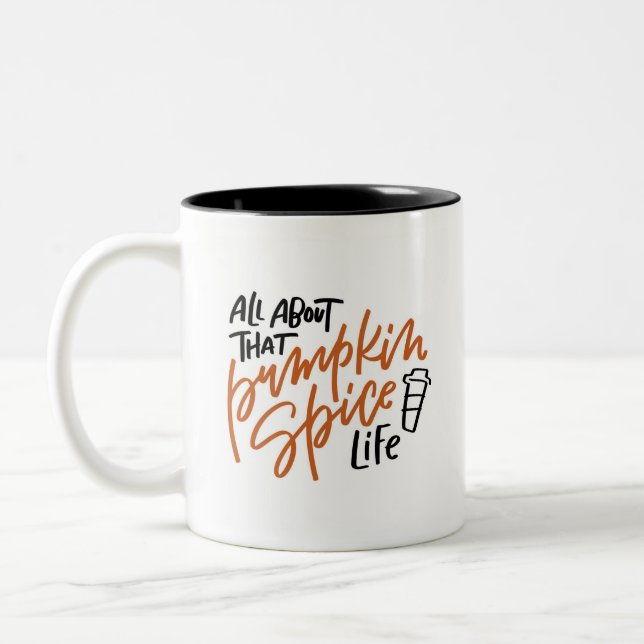 Pumpkin Spice Life Hand Lettered Two-Tone Coffee Mug (Left)