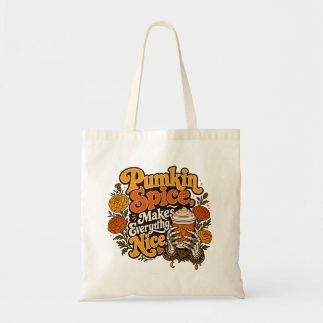 Pumpkin Spice Makes Everything Nice Tote Bag (Front)
