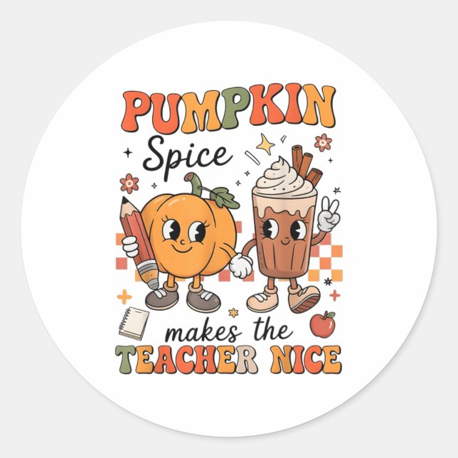 Pumpkin Spice Makes Teacher Nice Fall Thanksgiving Classic Round Sticker (Front)