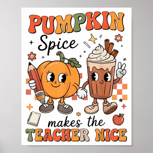 Pumpkin Spice Makes Teacher Nice Fall Thanksgiving Poster (Front)