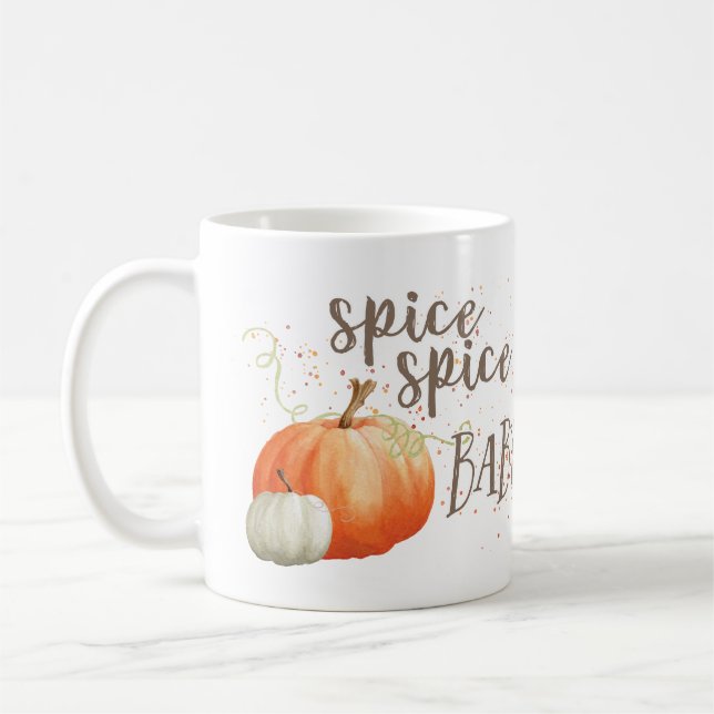 Pumpkin Spice Mug, Spice Spice Baby, Autumn Fall Coffee Mug (Left)