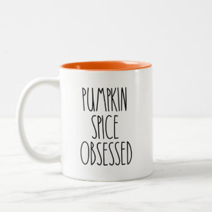 Pumpkin Spice Obsessed Funny Fall Autumn  Two-Tone Coffee Mug
