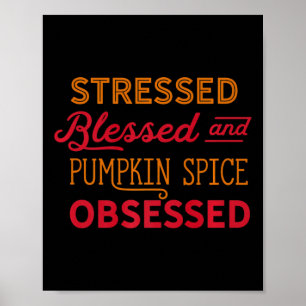 Pumpkin Spice Obsessed Mom  PSL Everything Fall Te Poster