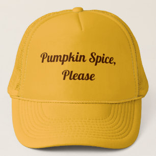 Pumpkin Spice Please Trucker Hat