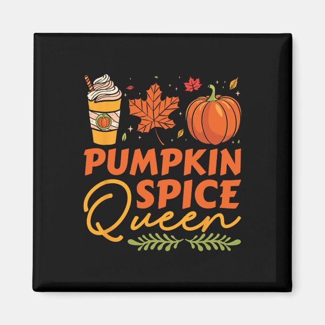 Pumpkin Spice Queen Thanksgiving Autumn Fall  Magnet (Front)