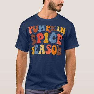 Pumpkin Spice Season Funny Autumn Fall Season Hall T-Shirt