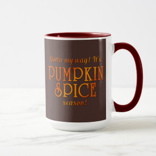 PUMPKIN SPICE Season Humour Mug