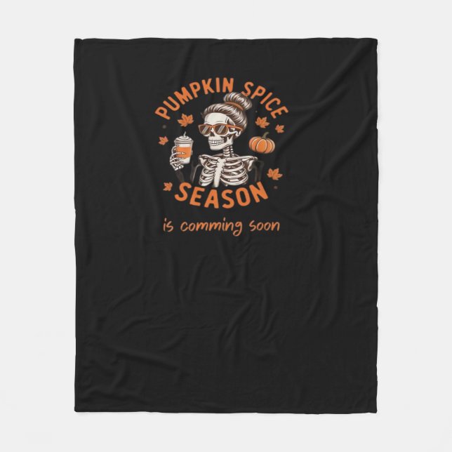 Pumpkin Spice Season is Comming Soon Halloween Fal Fleece Blanket (Front)