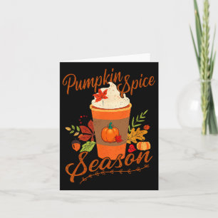 Pumpkin Spice Season Latte Fall Season Women Kids Card