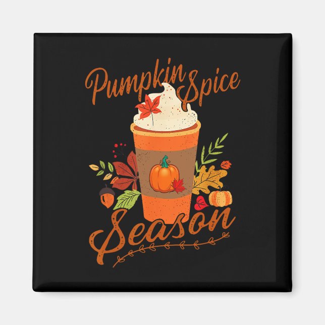 Pumpkin Spice Season Latte Fall Season Women Kids  Magnet (Front)