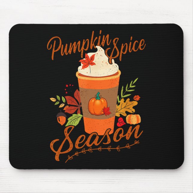Pumpkin Spice Season Latte Fall Season Women Kids  Mouse Pad (Front)