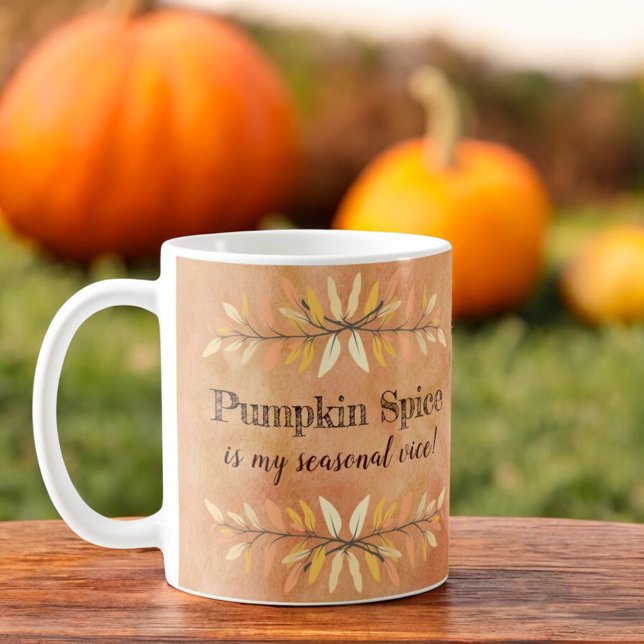 Pumpkin Spice Seasonal Vice Autumn Leaf Borders Coffee Mug (Template mug with same text on both sides of handle. )